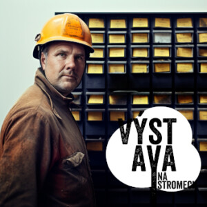 VÝSTAVA: Fajront: Konec šichty!