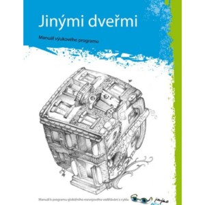 Jinými dveřmi: Manuál výukového programu
