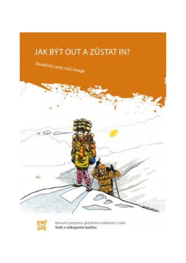 JAK BÝT OUT A ZŮSTAT IN: skutečná cena naší image